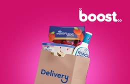 Free Delivery*.  Plus fuel savings and special offers with Boost.