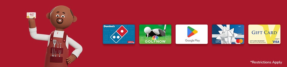 Shop gift cards like Dominos, Golf Now, and Google Play.