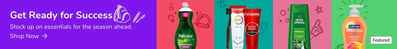 Advertisement: Colgate-Palmolive. Get Ready for Success. Stock Up On Essentials for the Season Ahead. Shop Now.