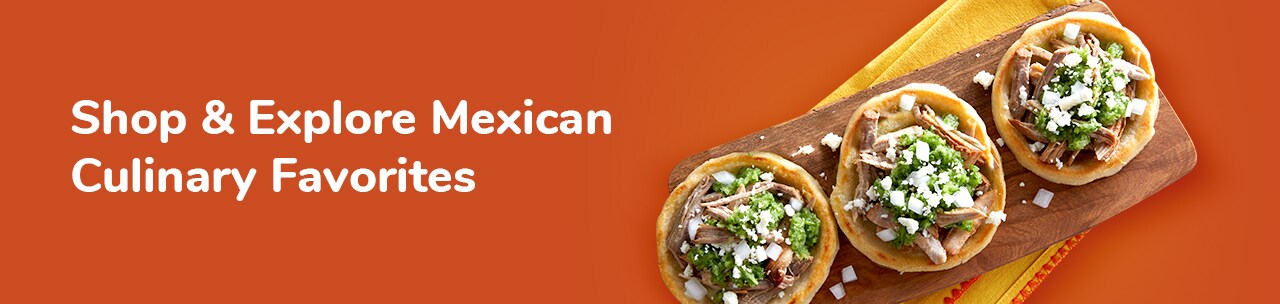 Shop Mexican Cuisine Products Shop Mexican Cuisine Products