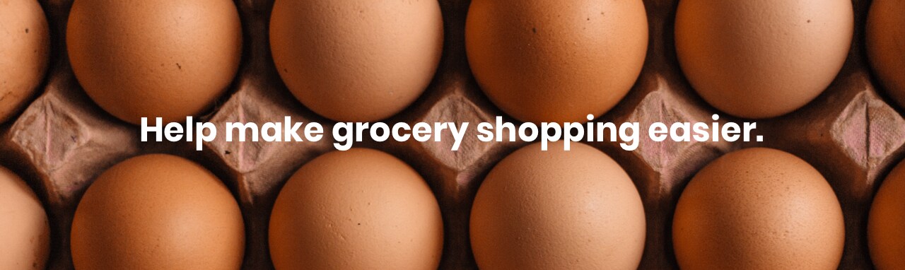 Help make grocery shopping easier.