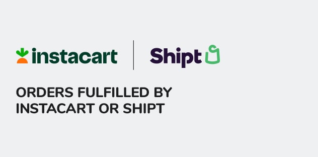 Fulfilled by Instacart and Shipt